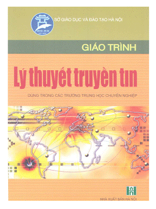 Giáo Trình Lý Thuyết Truyền Tin (NXB Hà Nội 2007) - Trần Thị Ngân, 132 Trang