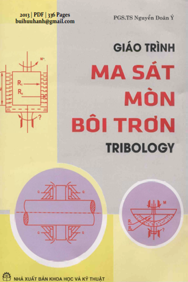 Giáo Trình Ma Sát Mòn Bôi Trơn Tribology (NXB Khoa Học Kỹ Thuật 2013) - Nguyễn Doãn Ý, 336 Trang