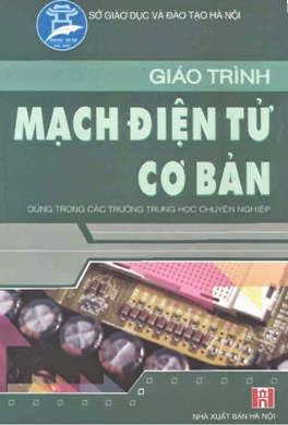 Giáo Trình Mạch Điện Tử Cơ Bản (NXB Hà Nội 2005) - Nguyễn Văn Điềm, 176 Trang
