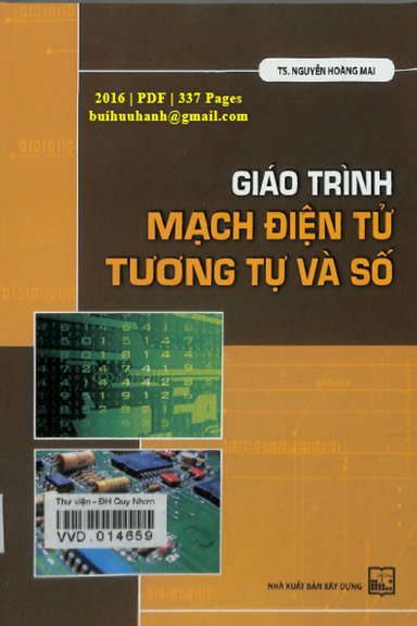 Giáo Trình Mạch Điện Tử Tương Tự Và Số (NXB Xây Dựng 2016) - Nguyễn Hoàng Mai, 337 Trang