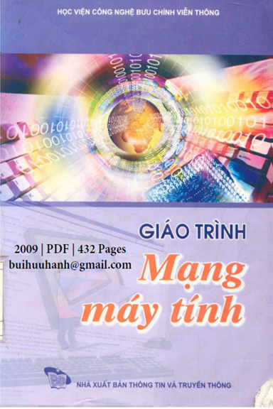 Giáo Trình Mạng Máy Tính (NXB Thông Tin Truyền Thông 2009) - Phạm Thế Quế, 431 Trang