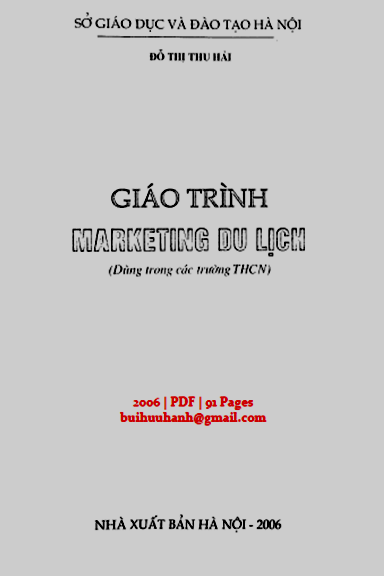 Giáo Trình Marketing Du Lịch (NXB Hà Nội 2006) - Đỗ Thị Thu Hải, 91 Trang