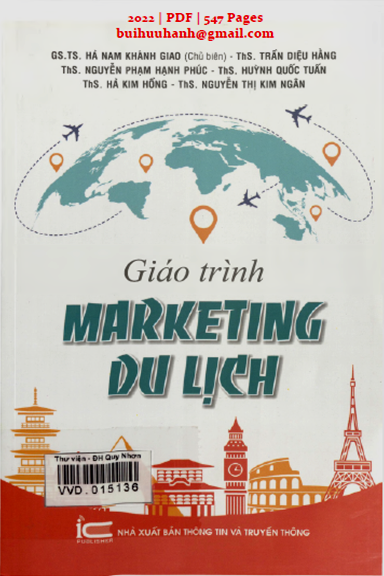 Giáo Trình Marketing Du Lịch (NXB Thông Tin Truyền Thông 2022) - Hà Nam Khánh Giao, 547 Trang
