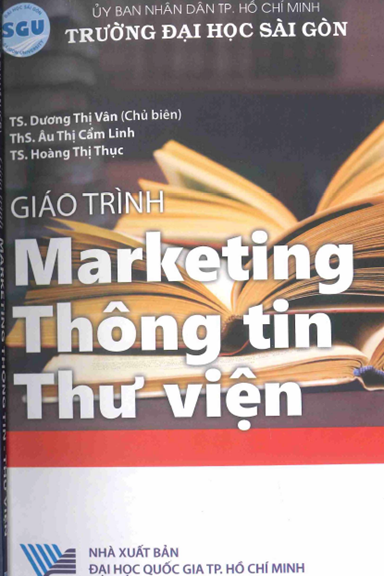 Giáo Trình Marketing Thông Tin Thư Viện (NXB Đại Học Quốc Gia 2020) - Dương Thị Vân, 104 Trang