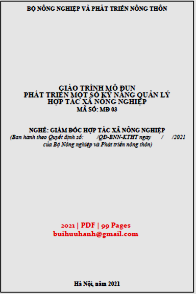 Giáo Trình Mô Đun Phát Triển Một Số Kỹ Năng Quản Lý Hợp Tác Xã Nông Nghiệp - Nhiều Tác Giả, 99 Trang