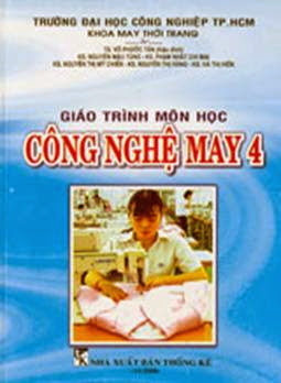 Giáo Trình Môn Học Công Nghệ May 4 (NXB Thống Kê 2005) - Võ Phước Tấn, 180 Trang