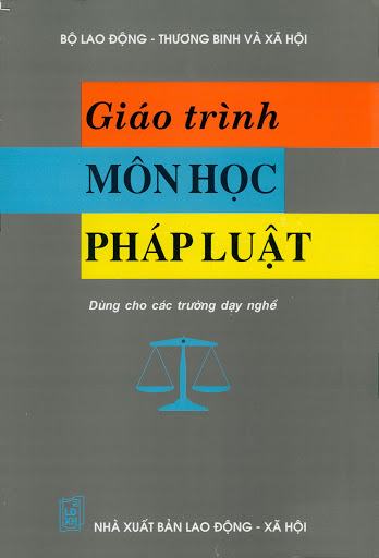 Giáo Trình Môn Học Pháp Luật (NXB Lao Động Xã Hội 2005) - Nhiều Tác Giả, 184 Trang