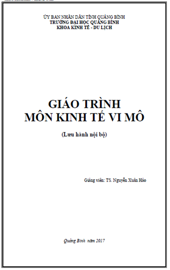 Giáo Trình Môn Kinh Tế Vi Mô (NXB Quảng Bình 2017) - Nguyễn Xuân Hảo, 83 Trang