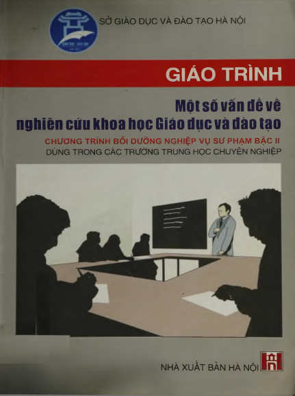 Giáo Trình Một Số Vấn Đề Về Nghiên Cứu Khoa Học Giáo Dục Và Đào Tạo - Nguyễn Thị Xuân Thanh