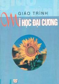 Giáo Trình Mỹ Học Đại Cương (NXB Đại Học Sư Phạm 2005) - Phùng Hoài Ngọc, 64 Trang