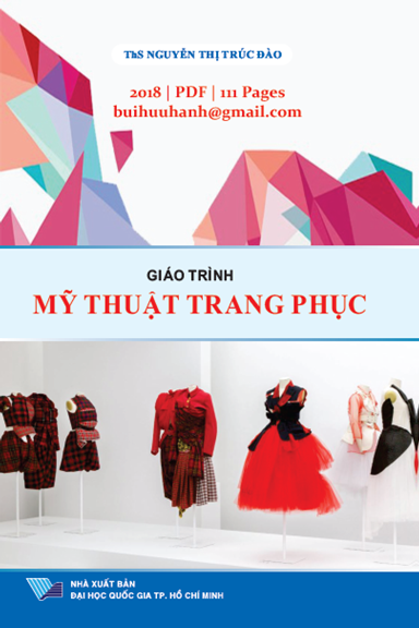 Giáo Trình Mỹ Thuật Trang Phục (NXB Đại Học Quốc Gia 2018) - Nguyễn Thị Trúc Đào, 111 Trang