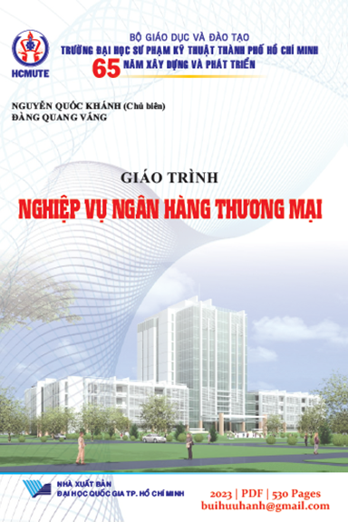 Giáo Trình Nghiệp Vụ Ngân Hàng Thương Mại (NXB Đại Học Quốc Gia 2023) - Nguyễn Quốc Khánh, 530 Trang