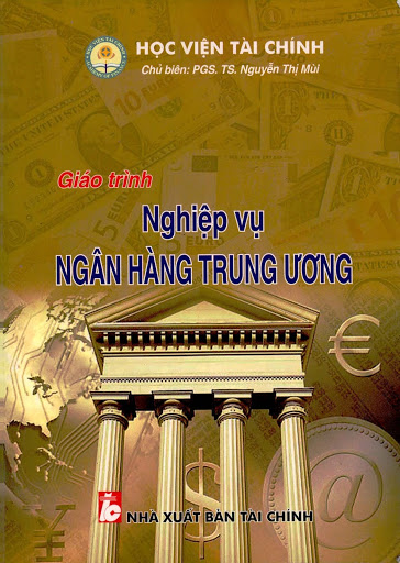 Giáo Trình Nghiệp Vụ Ngân Hàng Trung Ương (NXB Tài Chính 2006) - Nguyễn Thị Mùi, 291 Trang