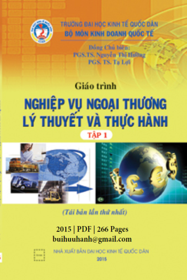 Giáo Trình Nghiệp Vụ Ngoại Thương Lý Thuyết Và Thực Hành Tập 1 - Nguyễn Thị Hường, 266 Trang