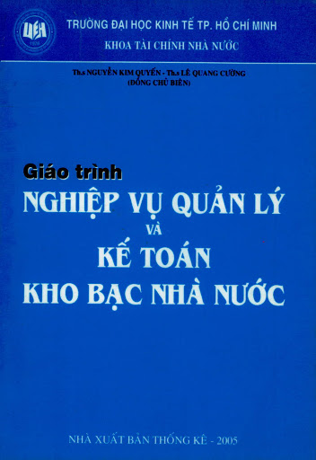 Giáo Trình Nghiệp Vụ Quản Lý Và Kế Toán Kho Bạc Nhà Nước - Nguyễn Kim Quyến, 331 Trang