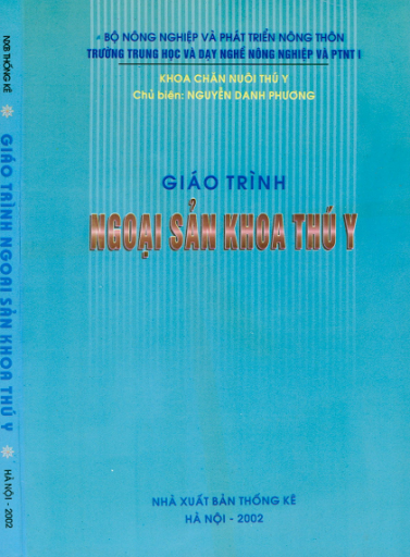 Giáo Trình Ngoại Sản Khoa Thú Y (NXB Thống Kê 2003) - Nguyễn Danh Phương, 229 Trang