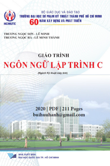 Giáo Trình Ngôn Ngữ Lập Trình C (NXB Đại Học Quốc Gia 2020) - Trương Ngọc Sơn, 211 Trang