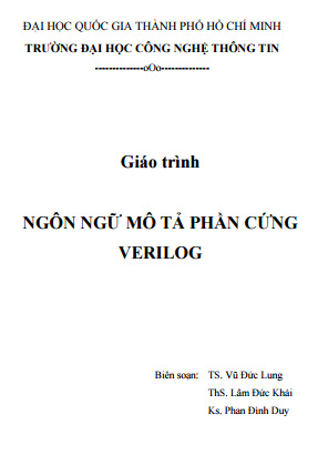 Giáo Trình Ngôn Ngữ Mô Tả Phần Cứng Verilog (NXB Đại Học Quốc Gia 2012) - Vũ Đức Lung, 303 Trang