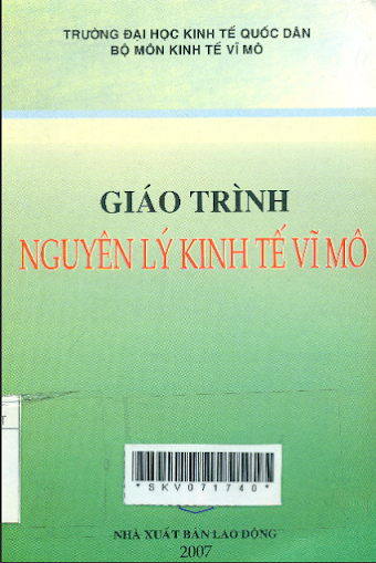 Giáo Trình Nguyên Lý Kinh Tế Vĩ Mô (NXB Lao Động 2007) - Nguyễn Văn Công, 282 Trang