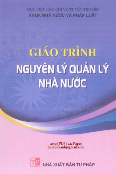 Giáo Trình Nguyên Lý Quản Lý Nhà Nước (NXB Tư Pháp 2019) - Nguyễn Vũ Tiến, 222 Trang