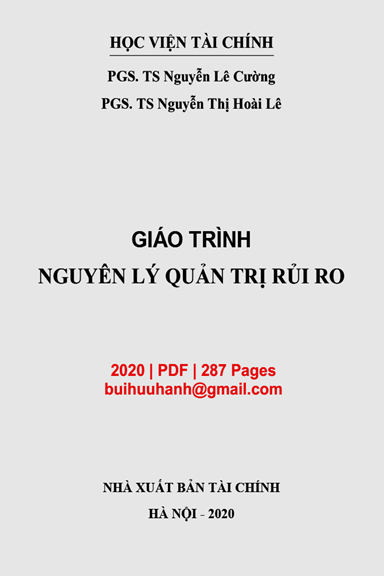 Giáo Trình Nguyên Lý Quản Trị Rủi Ro (NXB Tài Chính 2020) - Nguyễn Lê Cường, 287 Trang