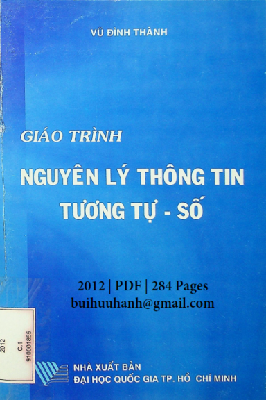 Giáo Trình Nguyên Lý Thông Tin Tương Tự-Số (NXB Đại Học Quốc Gia 2012) - Vũ Đình Thành, 284 Trang