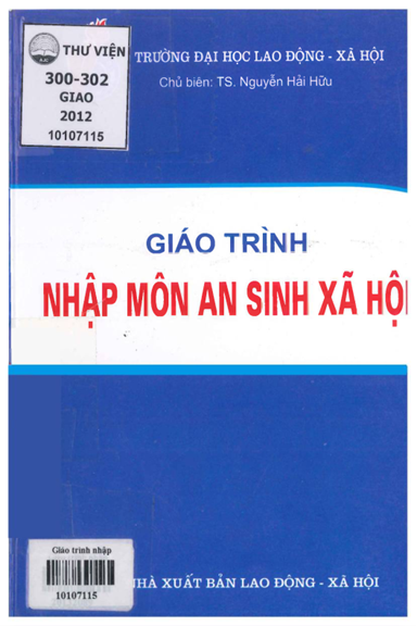 Giáo Trình Nhập Môn An Sinh Xã Hội (NXB Lao Động Xã Hội 2012) - Nguyễn Hải Hữu, 284 Trang