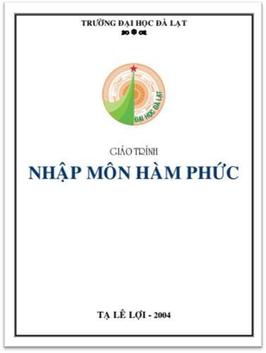 Giáo Trình Nhập Môn Hàm Phức (NXB Đà Lạt 2004) - Tạ Lê Lợi, 86 Trang