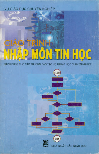 Giáo Trình Nhập Môn Tin Học (NXB Giáo Dục 2006) - Tô Văn Nam, 162 Trang
