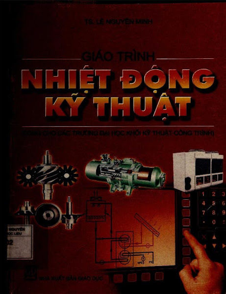 Giáo Trình Nhiệt Động Kỹ Thuật (NXB Giáo Dục 2009) - Lê Nguyên Minh, 255 Trang