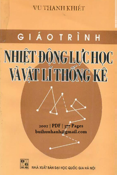 Giáo Trình Nhiệt Động Lực Học Và Vật Lí Thống Kê (NXB Đại Học Quốc Gia 2002) - Vũ Thanh Khiết