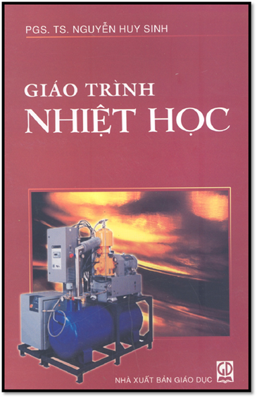 Giáo Trình Nhiệt Học (NXB Giáo Dục 2006) - Nguyễn Huy Sinh, 219 Trang