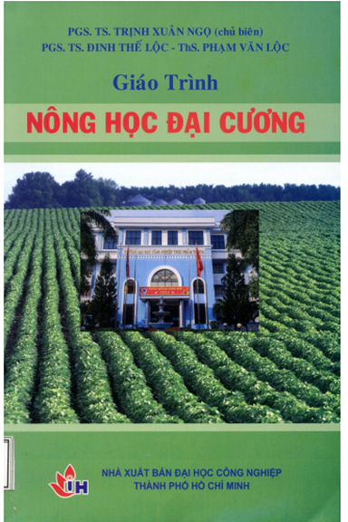 Giáo Trình Nông Học Đại Cương (NXB Đại Học Công Nghiệp 2019) - Trịnh Xuân Ngọ, 409 Trang