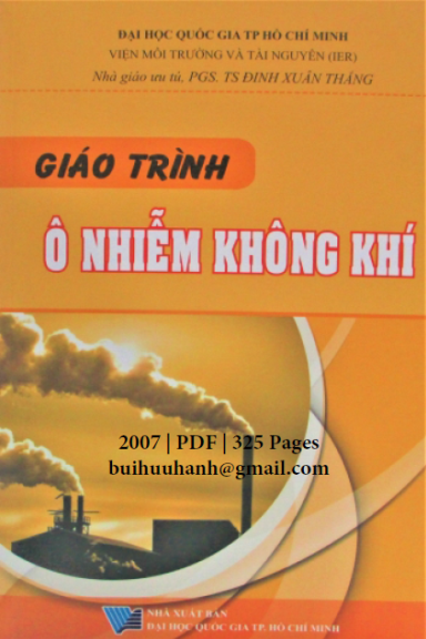 Giáo Trình Ô Nhiễm Không Khí (NXB Đại Học Quốc Gia 2007) - Đinh Xuân Thắng, 325 Trang