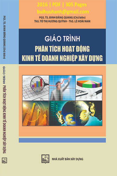 Giáo Trình Phân Tích Hoạt Động Kinh Tế Doanh Nghiệp Xây Dựng (NXB Xây Dựng 2016) - Đinh Đăng Quang