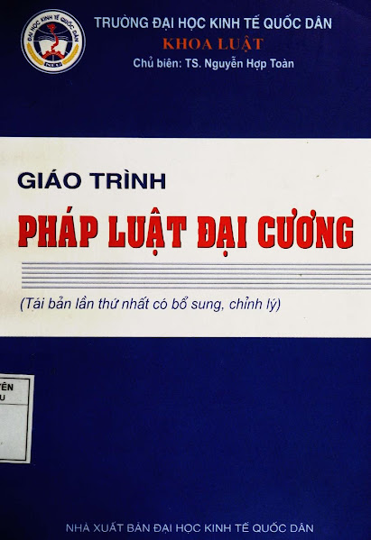 Giáo Trình Pháp Luật Đại Cương (NXB Đại Học Kinh Tế Quốc Dân 2006) - Nguyễn Hợp Toàn, 438 Trang