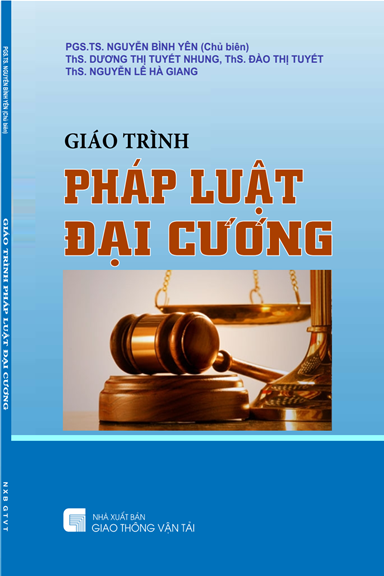 Giáo Trình Pháp Luật Đại Cương (NXB Giao Thông Vận Tải 2019) - Nguyễn Bình Yên, 121 Trang