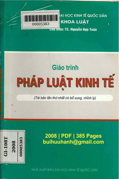 Giáo Trình Pháp Luật Kinh Tế (NXB Đại Học Kinh Tế Quốc Dân 2008) - Nguyễn Hợp Toàn, 385 Trang