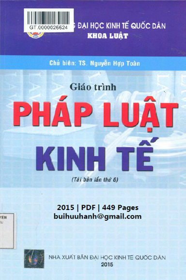 Giáo Trình Pháp Luật Kinh Tế (NXB Kinh Tế Quốc Dân 2015) - Nguyễn Hợp Toàn, 449 Trang