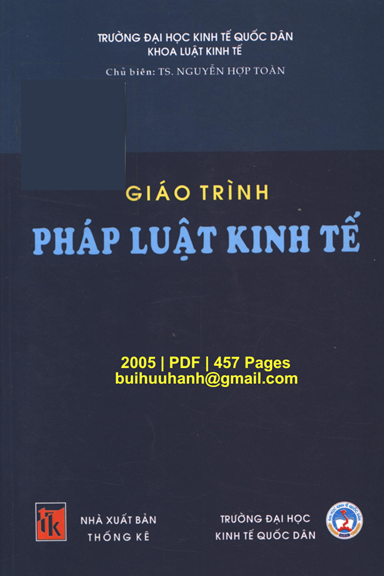Giáo Trình Pháp Luật Kinh Tế (NXB Thống Kê 2005) - Nguyễn Hợp Toàn, 457 Trang