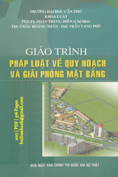 Giáo Trình Pháp Luật Về Quy Hoạch Và Giải Phóng Mặt Bằng (NXB Chính Trị 2017) - Phan Trung Hiền