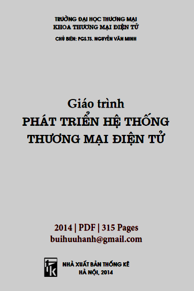 Giáo Trình Phát Triển Hệ Thống Thương Mại Điện Tử (NXB Thống Kê 2014) - Nguyễn Văn Minh, 315 Trang