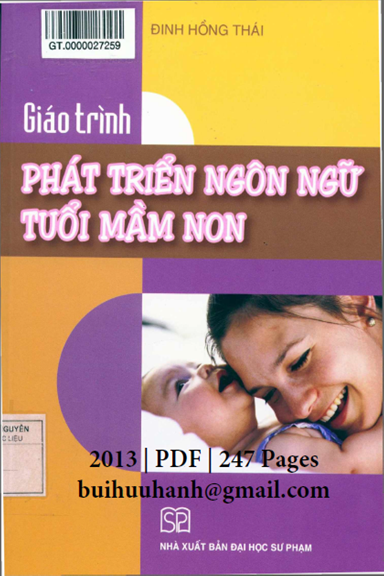 Giáo Trình Phát Triển Ngôn Ngữ Tuổi Mầm Non (NXB Đại Học Sư Phạm 2013) - Đinh Hồng Thái, 247 Trang