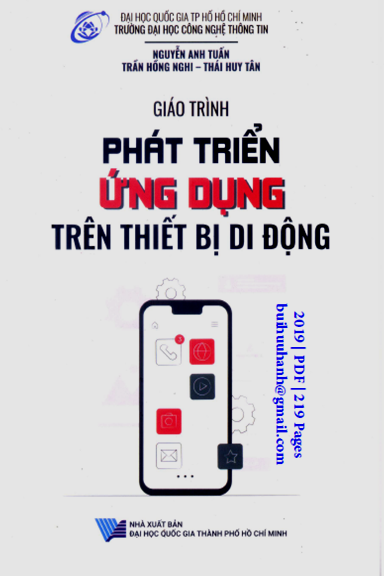 Giáo Trình Phát Triển Ứng Dụng Trên Thiết Bị Di Động (NXB Đại Học Quốc Gia 2019) - Nguyễn Anh Tuấn