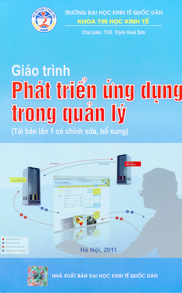 Giáo Trình Phát Triển Ứng Dụng Trong Quản Lý (NXB Kinh Tế Quốc Dân 2011) - Trịnh Hoài Sơn, 378 Trang