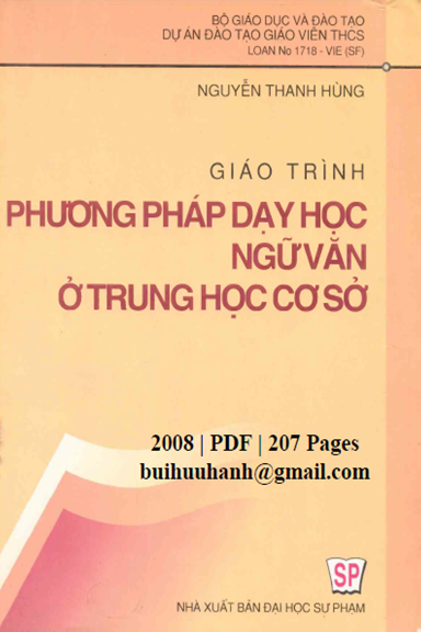 Giáo Trình Phương Pháp Dạy Học Ngữ Văn Ở THCS (NXB Đại Học Sư Phạm 2008) - Nguyễn Thanh Hùng