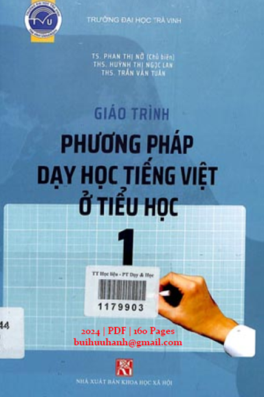 Giáo Trình Phương Pháp Dạy Học Tiếng Việt Ở Tiểu Học 1 (NXB Khoa Học Xã Hội 2024) - Phan Thị Nở
