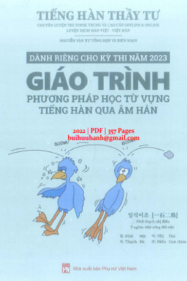 Giáo Trình Phương Pháp Học Từ Vựng Tiếng Hàn Qua Âm Hán (NXB Phụ Nữ 2022) - Nguyễn Văn Tư, 357 Trang