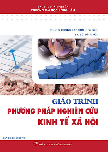 Giáo Trình Phương Pháp Nghiên Cứu Kinh Tế Xã Hội (NXB Nông Nghiệp 2012) - Dương Văn Sơn, 168 Trang