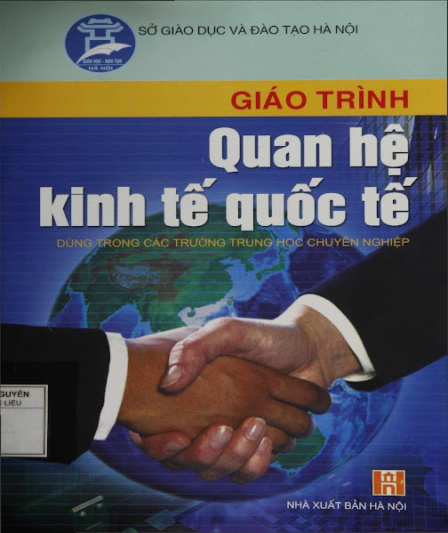 Giáo Trình Quan Hệ Kinh Tế Quốc Tế (NXB Hà Nội 2007) - Nguyễn Đình Quang, 138 Trang